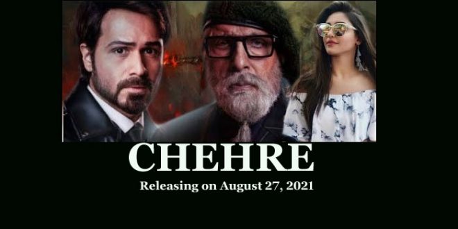 Bollywood movie Chehre releasing on August 27, 2021